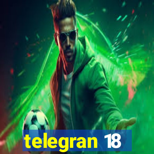 telegran 18